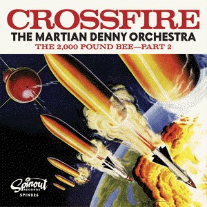 Martian Denny Orchestra ,The - Crossfire / The 2000 Pound..